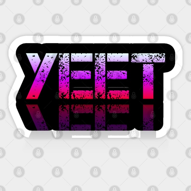 Yeet - Graphic Typography - Funny Humor Sarcastic Slang Saying - Pink Gradient Sticker by MaystarUniverse